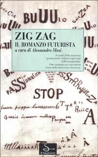 Zig zag, il romanzo futurista