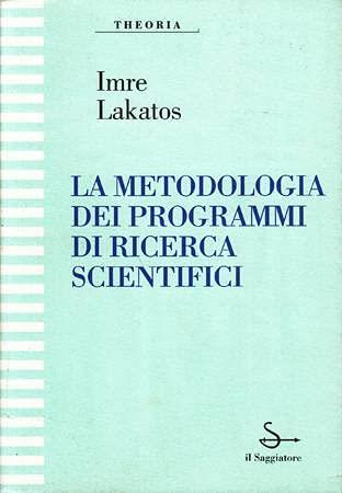 La metodologia dei programmi di ricerca scientifici