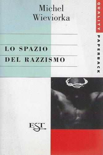 Lo spazio del razzismo - Michel Wieviorka - copertina