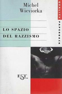 Lo spazio del razzismo