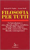 Filosofia per tutti - Richard H. Popkin,Avrum Stroll - copertina