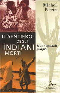 Il sentiero degli indiani morti