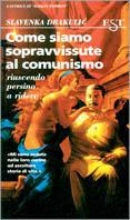 Come siamo sopravvissute al comunismo