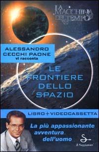 Le frontiere dello spazio - Alessandro Cecchi Paone - copertina