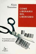  Come liberarsi del liberismo