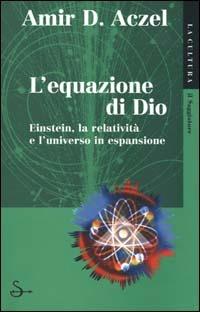 L' equazione di Dio - Amir D. Aczel - copertina