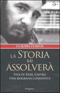 La storia mi assolverà - Claudia Furiati - copertina