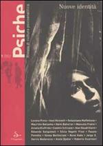 Psiche. Rivista di cultura psicoanalitica (2002). Vol. 1: Nuove identità.