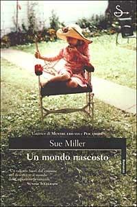 Un mondo nascosto - Sue Miller - 5