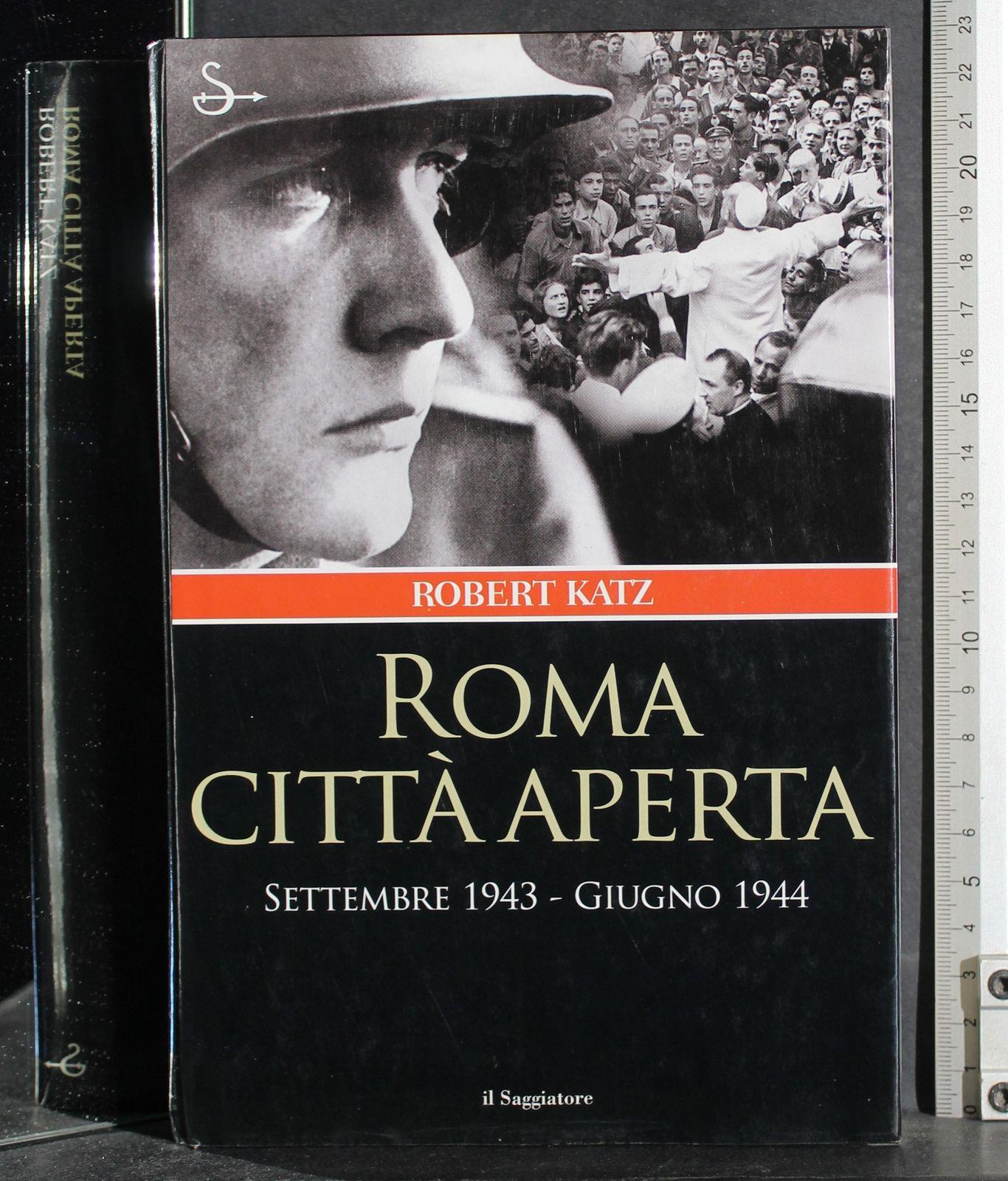 Roma città aperta. Settembre 1943-Giugno 1944