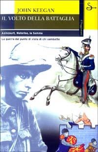 Il volto della battaglia - John Keegan - copertina