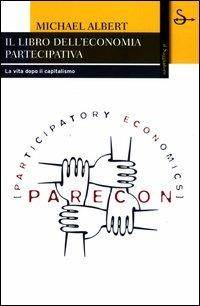 Il libro dell'economia partecipativa - Michael Albert - copertina