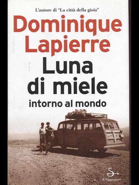 Luna di miele intorno al mondo - Dominique Lapierre - 4