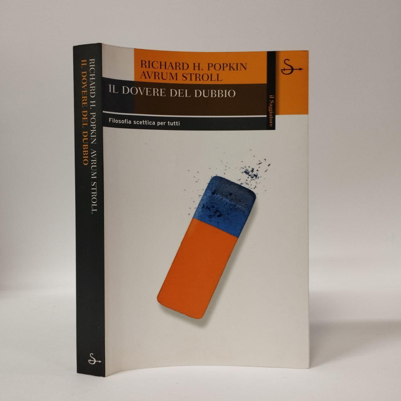 Il dovere del dubbio. Filosofia scettica per tutti