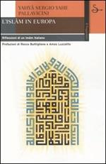 L' Islam in Europa. Riflessioni di un imâm italiano