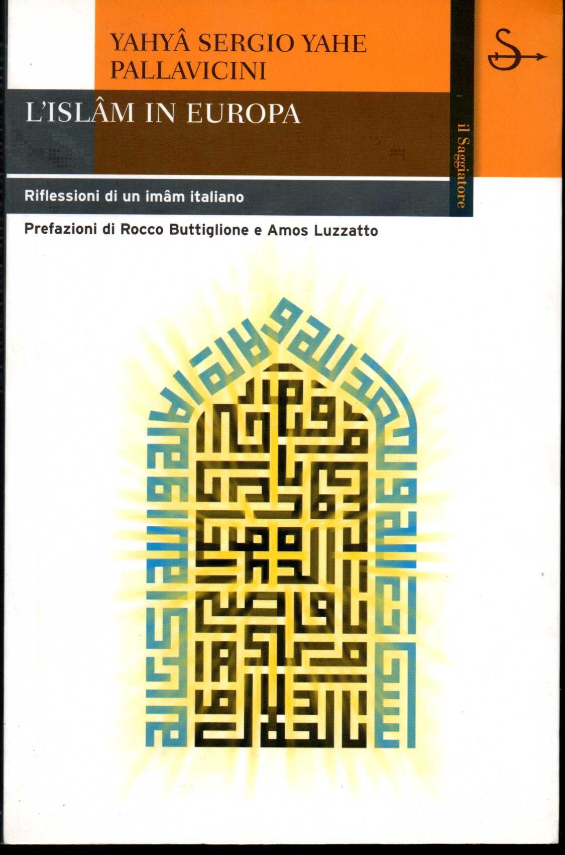L' Islam in Europa. Riflessioni di un imâm italiano