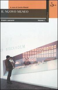 Il nuovo museo. Vol. I