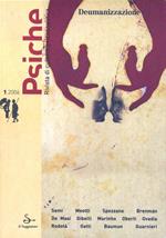 Psiche. Rivista di cultura psicoanalitica (2006). Vol. 1: Deumanizzazione.