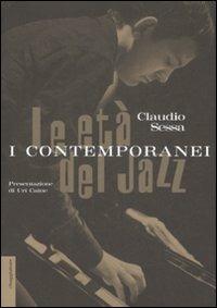 Le età del jazz. I contemporanei - Claudio Sessa - copertina