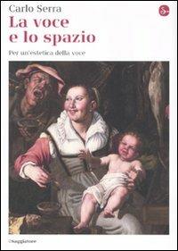 La voce e lo spazio