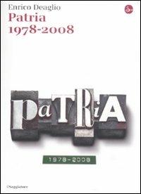 Patria 1978-2008 - Enrico Deaglio - 2