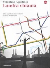 Londra chiama. Otto scrittori raccontano la loro metropoli - Valentina Agostinis - copertina