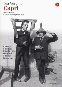 Libro Capri 1905-1940. Frammenti postumi Lea Vergine Elisabetta Fermani Sergio Lambiase