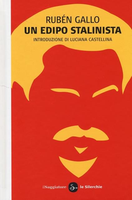 Un Edipo stalinista - Rubén Gallo - copertina
