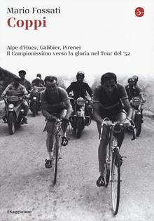 Coppi e il Tour del '52. Polemiche, intrighi, strategie