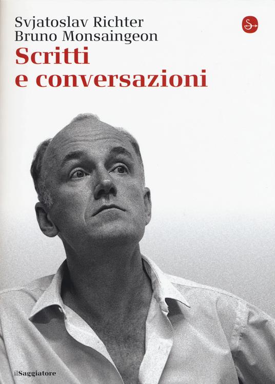 Scritti e conversazioni - Svjatoslav Richter,Bruno Monsaingeon - copertina