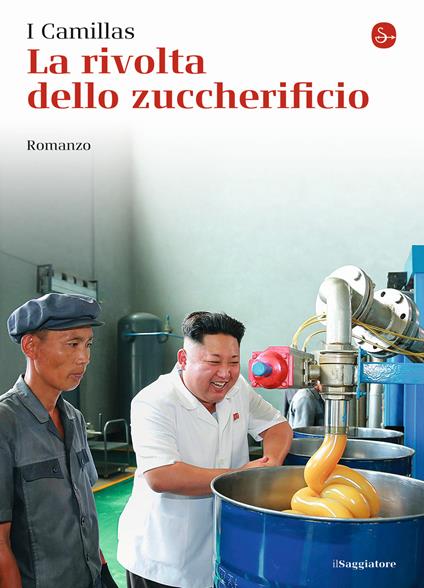 La rivolta dello zuccherificio - I Camillas - copertina