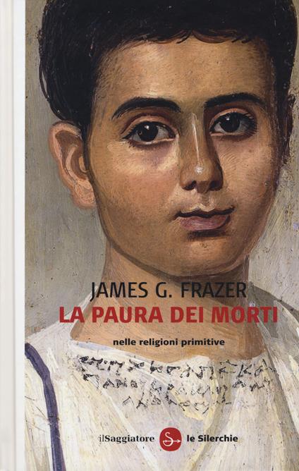 La paura dei morti nelle religioni primitive - James George Frazer - copertina