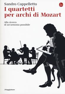 I quartetti per archi di Mozart