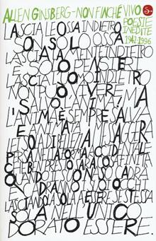 Non finché vivo. Poesie inedite 1942-1996