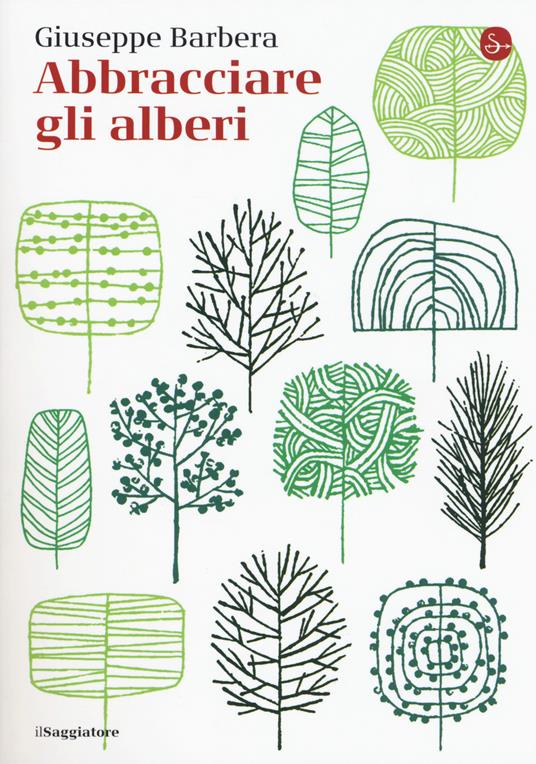 Abbracciare gli alberi - Giuseppe Barbera - copertina