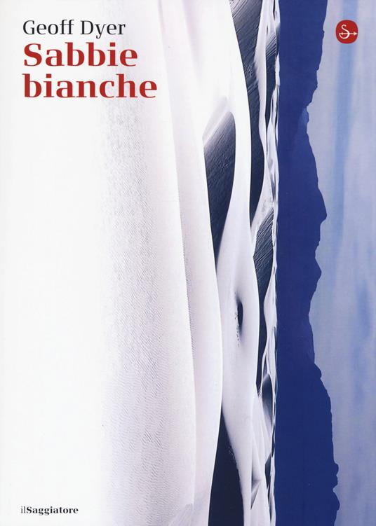 Sabbie bianche - Geoff Dyer - copertina