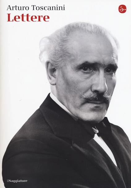 Lettere - Arturo Toscanini - copertina