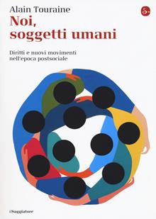 Noi, soggetti umani