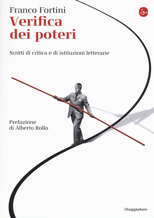 Verifica dei poteri. Scritti di critica e di istituzioni letterarie - Franco Fortini - copertina