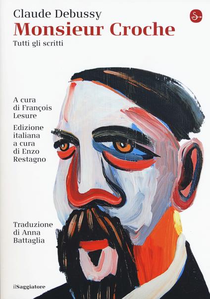 Monsieur Croche. Tutti gli scritti - Claude Debussy - copertina