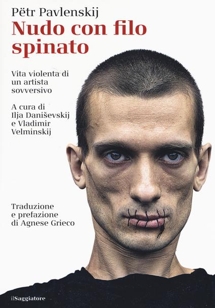Nudo con filo spinato - Pjotr Pawlenski - copertina