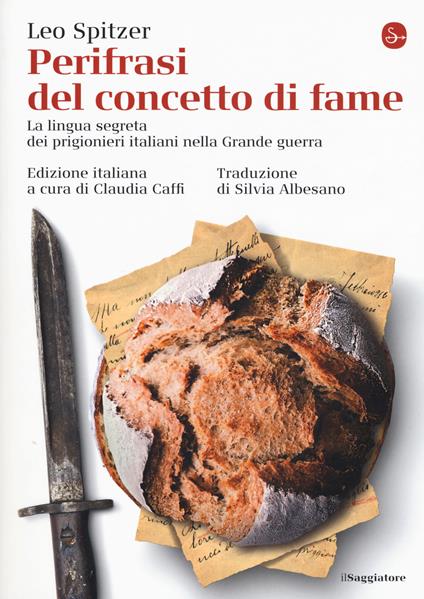 Perifrasi del concetto di fame. La lingua segreta dei prigionieri italiani nella Grande guerra - Leo Spitzer - copertina