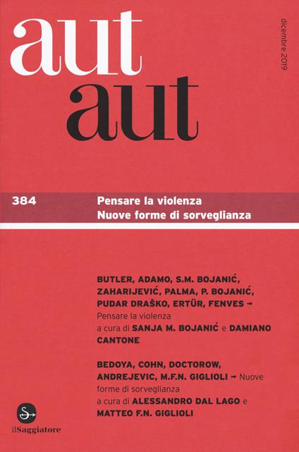 Aut aut. Vol. 384: Pensare la violenza. Nuove forme di sorveglianza. - copertina