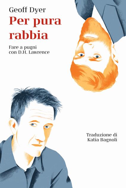 Per pura rabbia. Fare a pugni con D.H. Lawrence - Geoff Dyer - copertina