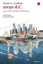 2030 d.C. Come sarà il mondo tra dieci anni