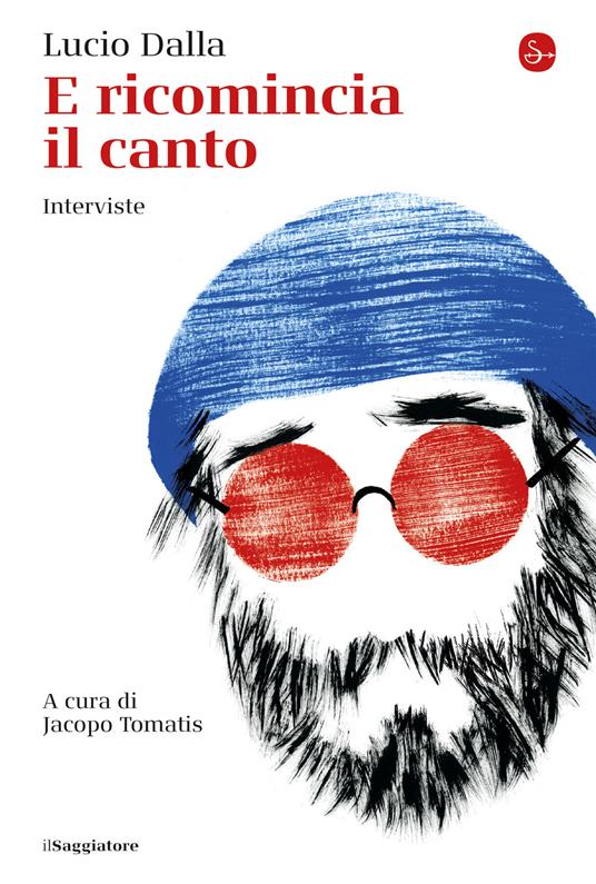 E ricomincia il canto. Interviste - Lucio Dalla - copertina