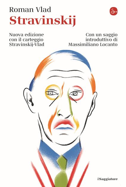Stravinskij. Con il carteggio Stravinskij-Vald. Nuova ediz. - Roman Vlad - copertina