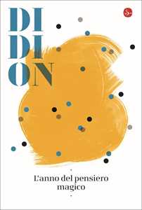 Libro L' anno del pensiero magico Joan Didion