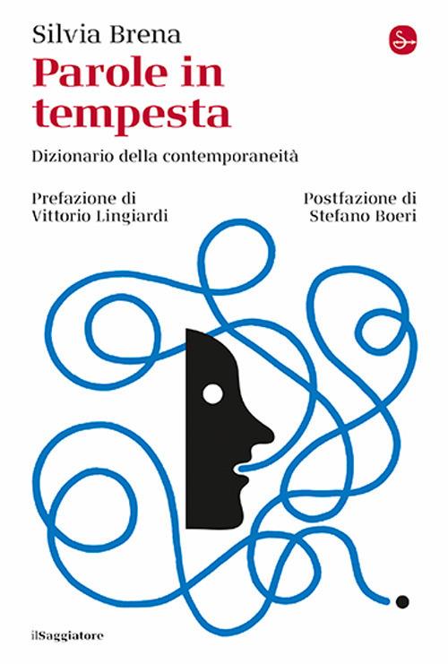 Parole in tempesta. Dizionario della contemporaneità - Silvia Brena - copertina