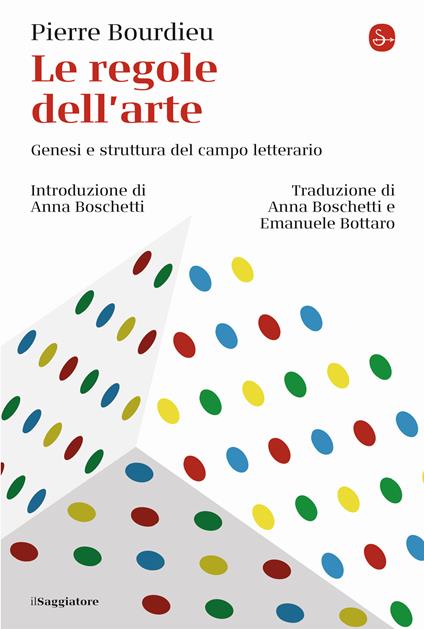 Le regole dell'arte. Genesi e struttura del campo letterario - Pierre Bourdieu - copertina